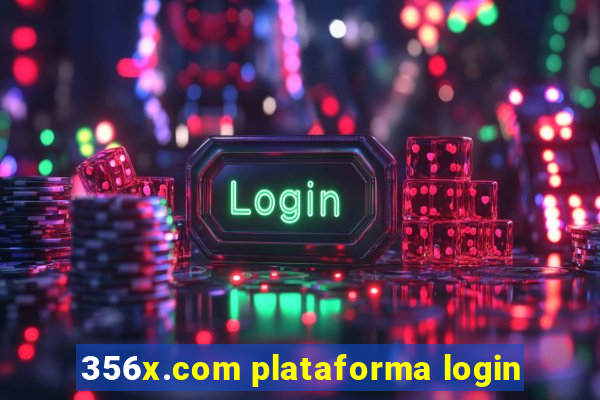 356x.com plataforma login